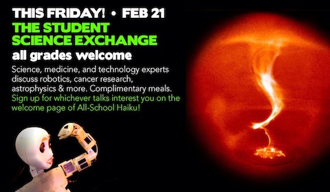 Students of all grades are encouraged to attend the Student Science Exchange for free on Friday Feb. 21. Photo courtesy of Leora '15.
